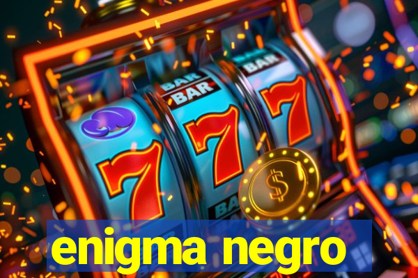 enigma negro